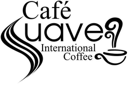 CAFÉ SUAVE INTERNATIONAL COFFEE trademark