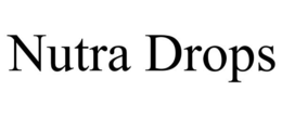 NUTRA DROPS trademark