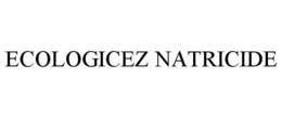 ECOLOGICEZ NATRICIDE trademark