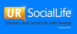 UR SOCIALLIFE ENHANCE YOUR SOCIAL LIFE WITH SAVINGS POWERED BY TEGA trademark