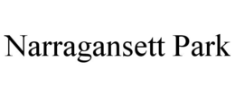 NARRAGANSETT PARK trademark