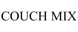 COUCH MIX trademark