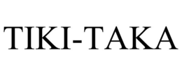 TIKI-TAKA trademark