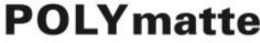 POLYMATTE trademark