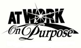 AT WORK ON PURPOSE trademark