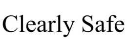 CLEARLY SAFE trademark
