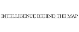 INTELLIGENCE BEHIND THE MAP trademark