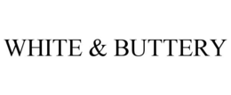 WHITE & BUTTERY trademark