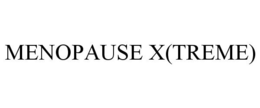 MENOPAUSE X(TREME) trademark