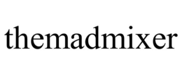 THEMADMIXER trademark