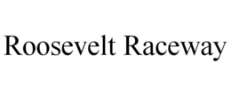ROOSEVELT RACEWAY trademark