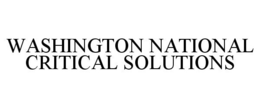 WASHINGTON NATIONAL CRITICAL SOLUTIONS trademark
