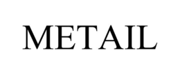METAIL trademark