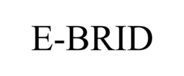 E-BRID trademark