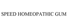 SPEED HOMEOPATHIC GUM trademark