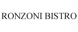 RONZONI BISTRO trademark