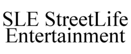 SLE STREETLIFE ENTERTAINMENT trademark