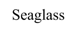 SEAGLASS trademark