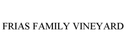 FRIAS FAMILY VINEYARD trademark