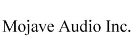 MOJAVE AUDIO INC. trademark