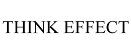 THINK EFFECT trademark