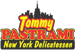 TOMMY PASTRAMI NEW YORK DELICATESSEN trademark