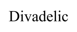 DIVADELIC trademark