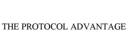 THE PROTOCOL ADVANTAGE trademark
