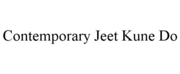 CONTEMPORARY JEET KUNE DO trademark