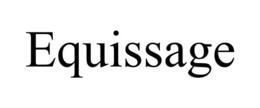 EQUISSAGE trademark