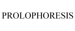 PROLOPHORESIS trademark