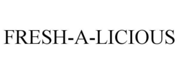 FRESH-A-LICIOUS trademark