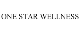 ONE STAR WELLNESS trademark