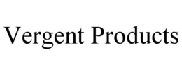 VERGENT PRODUCTS trademark