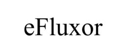 EFLUXOR trademark