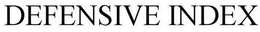 DEFENSIVE INDEX trademark