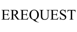 EREQUEST trademark