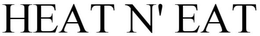 HEAT N' EAT trademark