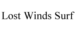 LOST WINDS SURF trademark