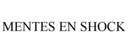 MENTES EN SHOCK trademark