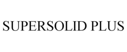 SUPERSOLID PLUS trademark