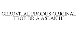 GEROVITAL PRODUS ORIGINAL PROF.DR.A.ASLAN H3 trademark