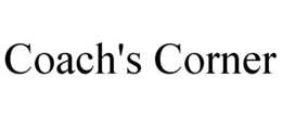 COACH'S CORNER trademark