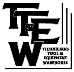 TT&EW TECHNICIANS TOOL & EQUIPMENT WAREHOUSE trademark