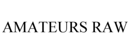 AMATEURS RAW trademark