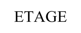 ETAGE trademark