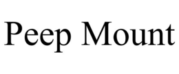 PEEP MOUNT trademark