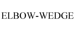 ELBOW-WEDGE trademark