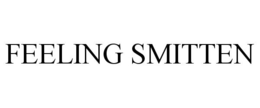 FEELING SMITTEN trademark