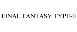 FINAL FANTASY TYPE-0 trademark